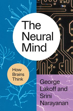 The Neural Mind: How Brains Think image number 0