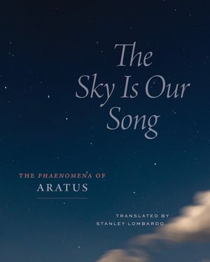 The Sky Is Our Song: The Phaenomena of Aratus image number 0