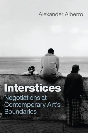 Interstices: Negotiations at Contemporary Art's Boundaries image number 0