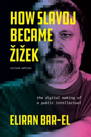 How Slavoj Became Eziezek: The Digital Making of a Public Intellectual image number 0