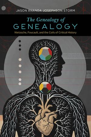 The Genealogy of Genealogy: Nietzsche, Foucault, and the Coils of Critical History image number 0