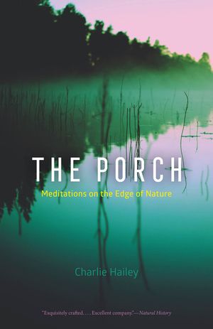 The Porch: Meditations on the Edge of Nature image number 0