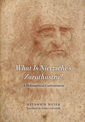 What Is Nietzsche's Zarathustra?: A Philosophical Confrontation image number 0
