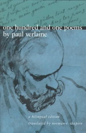One Hundred and One Poems by Paul Verlaine: A Bilingual Edition image number 0