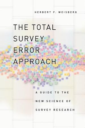 The Total Survey Error Approach: A Guide to the New Science of Survey Research image number 0