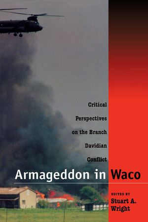 Armageddon in Waco: Critical Perspectives on the Branch Davidian Conflict image number 0