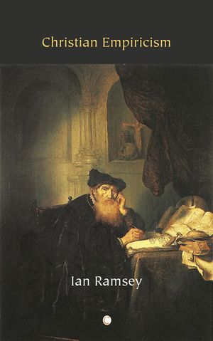 Christian Empiricism: Studies in Philosophy and Religion image number 0