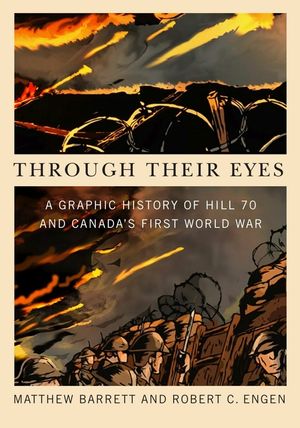 Through Their Eyes: A Graphic History of Hill 70 and the First World War image number 0