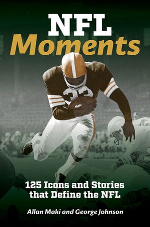 NFL Moments: 125 Icons and Stories That Define the NFL image number 0