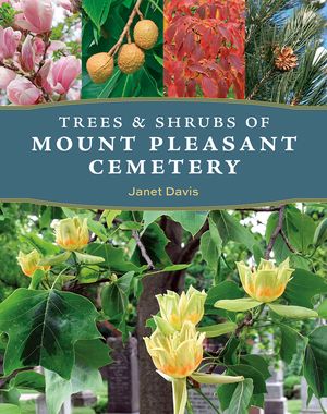 Flowers and Trees of Mount Pleasant Cemetery image number 0