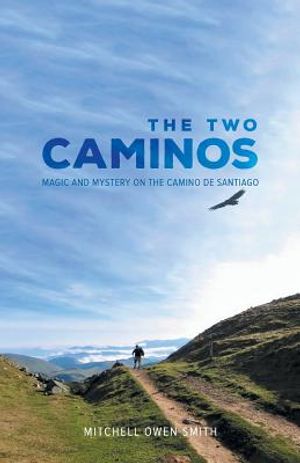 The Two Caminos: Magic and Mystery on the Camino de Santiago image number 0