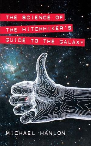 The Science of the Hitchhiker's Guide to the Galaxy image number 0