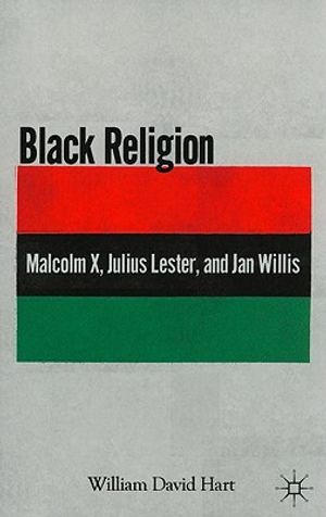 Black Religion: Malcolm X, Julius Lester, and Jan Willis image number 0