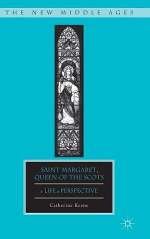 Saint Margaret, Queen of the Scots: A Life in Perspective image number 0
