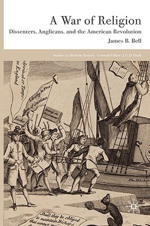 A War of Religion: Dissenters, Anglicans and the American Revolution image number 0