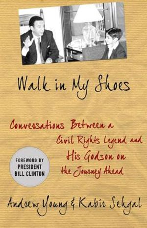 Walk in My Shoes: Conversations Between a Civil Rights Legend and His Godson on the Journey Ahead image number 0