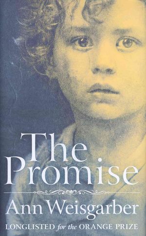 The Promise. Ann Weisgarber image number 0