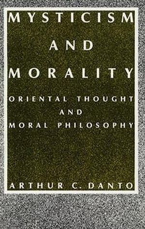 Mysticism and Morality: Oriental Thought and Moral Philosophy image number 0