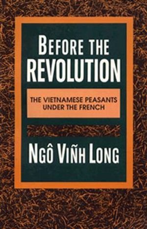 Before the Revolution: The Vietnamese Peasants Under the French image number 0