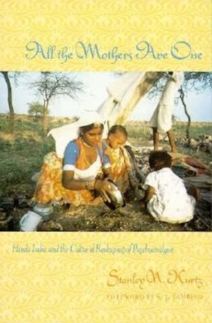 All the Mothers Are One: Hindu India and the Cultural Reshaping of Psychoanalysis image number 0