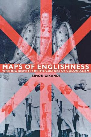 Maps of Englishness: Writing Identity in the Culture of Colonialism image number 0