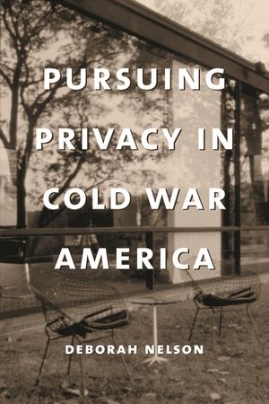 Pursuing Privacy in Cold War America image number 0