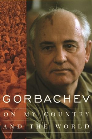 Gorbachev: On My Country and the World image number 0