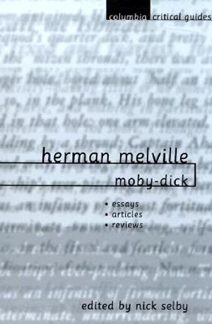 Herman Melville: Moby-Dick: Essays, Articles, Reviews image number 0