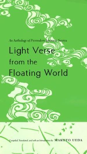 Light Verse from the Floating World: An Anthology of Premodern Japanese Senryu image number 0