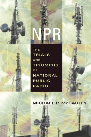 NPR: The Trials and Triumphs of National Public Radio image number 0