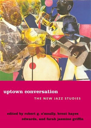 Uptown Conversation: The New Jazz Studies image number 0