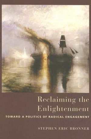 Reclaiming the Enlightenment: Toward a Politics of Radical Engagement image number 0