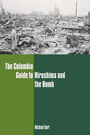 The Columbia Guide to Hiroshima and the Bomb image number 0