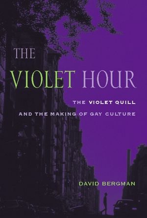 The Violet Hour: The Violet Quill and the Making of Gay Culture image number 0