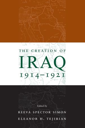 The Creation of Iraq, 1914-1921 image number 0