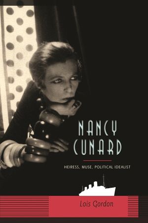 Nancy Cunard: Heiress, Muse, Political Idealist image number 0