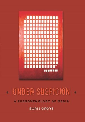 Under Suspicion: A Phenomenology of Media image number 0