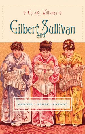 Gilbert and Sullivan: Gender, Genre, Parody image number 0
