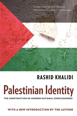 Palestinian Identity: The Construction of Modern National Consciousness image number 0