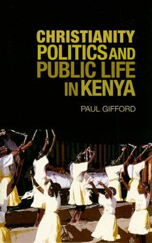 Christianity, Politics, and Public Life in Kenya image number 0