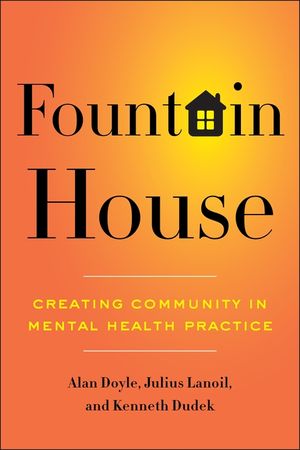 Fountain House: Creating Community in Mental Health Practice image number 0
