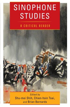 Sinophone Studies: A Critical Reader image number 0