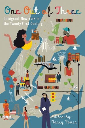 One Out of Three: Immigrant New York in the Twenty-First Century image number 0