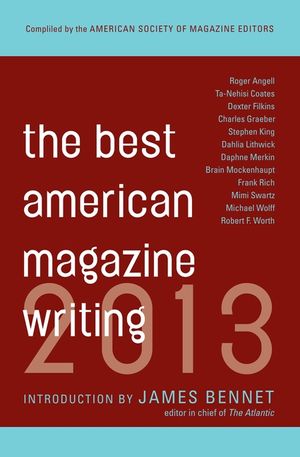 The Best American Magazine Writing 2013 image number 0