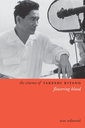 The Cinema of Takeshi Kitano: Flowering Blood image number 0