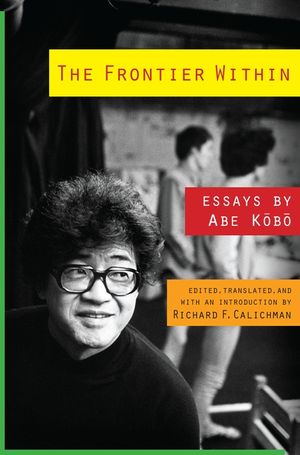 The Frontier Within: Essays by Abe Kobo image number 0