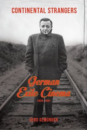Continental Strangers: German Exile Cinema, 1933-1951 image number 0