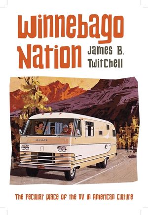 Winnebago Nation: The RV in American Culture image number 0