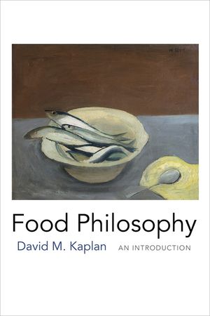 Food Philosophy: An Introduction image number 0
