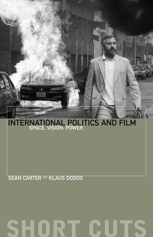 International Politics and Film: Space, Vision, Power image number 0